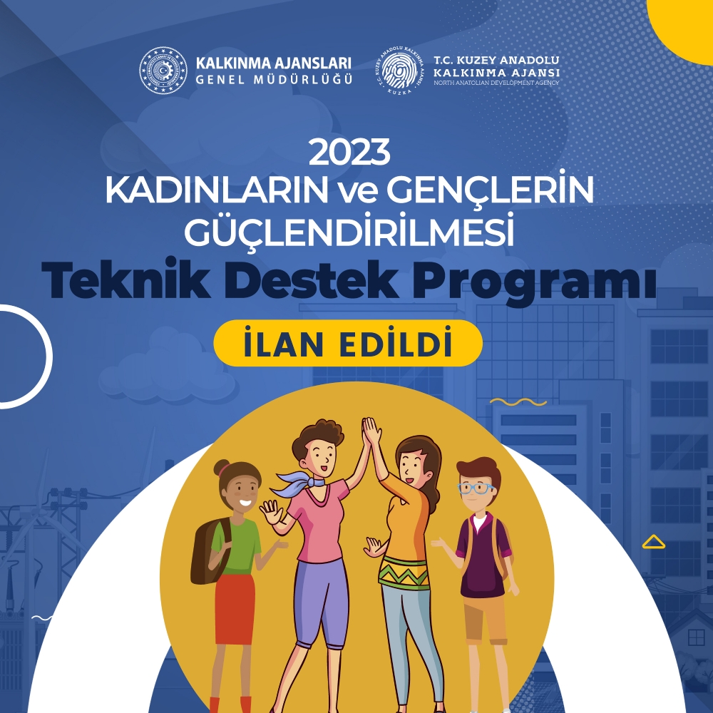2023 Yl Kadnlarn ve Genlerin Glendirilmesi Teknik Destek Program lan Edildi