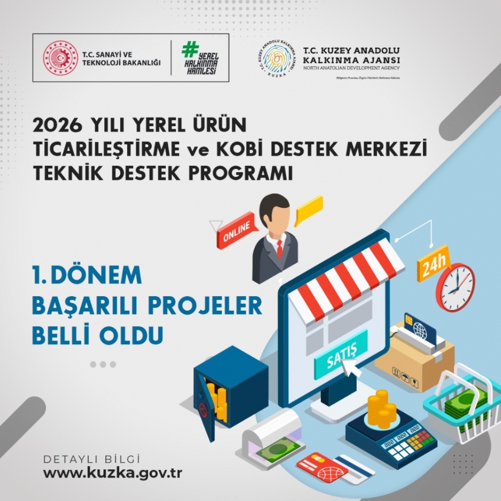 Yerel �r�n Ticarile�tirme ve KOB� Destek Merkezi Teknik Destek Program� 1. D�nem Ba�ar�l� Projeler A��kland�