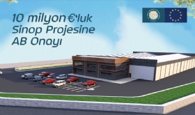 Sinop'un 10 Milyon Euro'luk Projesi AB Taraf�ndan Onayland�