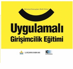 Uygulamal� Giri�imcilik E�itimi Kat�l�mc�lar� Belli Oldu!