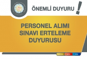 Personel Alm Mlakat Erteleme Duyurusu