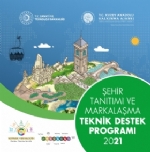 Teknik Destek Programyla ehir Tantm ve Markalamaya Destek 